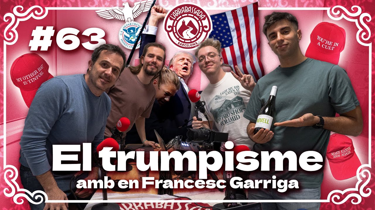 L'Arrabassada #63 - El trumpisme (amb en Francesc Garriga)