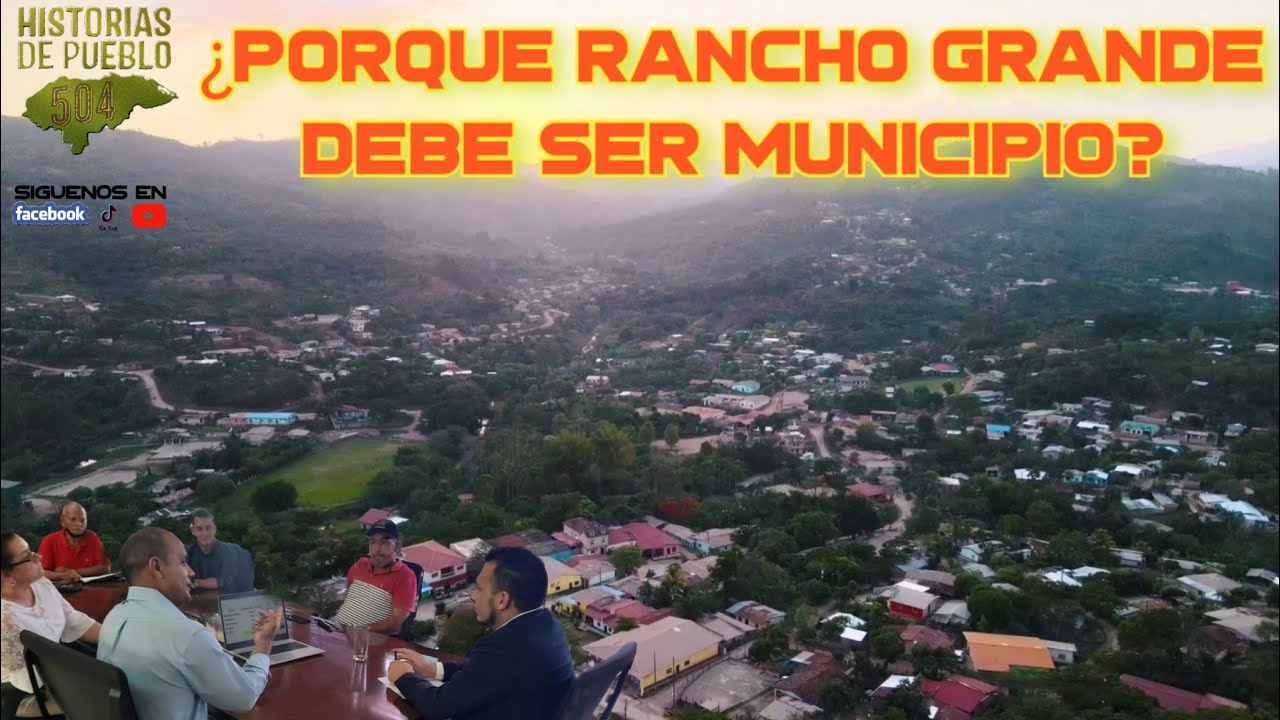 ☝️¿Porque Rancho Grande, Comayagua quiere ser Municipio? ☝️🤔👍