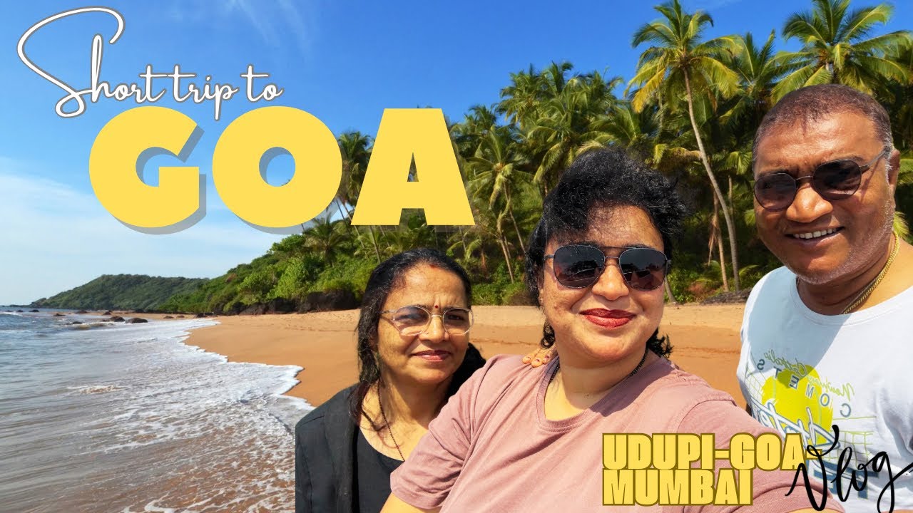ನಾವು GOA ಹೋಗುತ್ತಿದ್ದೇವೆ🏖️| 24hrs Short trip UDUPI-GOA-MUMBAI | Trips with Mom&Dad❤️ #shettypriyankka