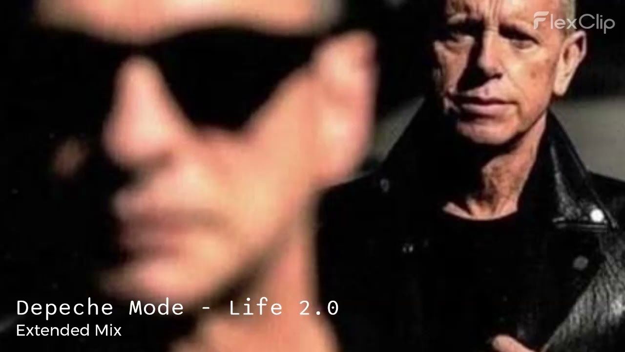 Depeche Mode - Life 2.0 (Extended Mix)