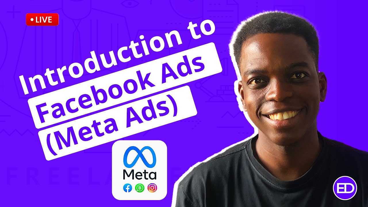 Introduction to Facebook Ads w/Emmanuel Daniel #LearnWithEmmanuelDaniel #FacebookAds #MetaAds