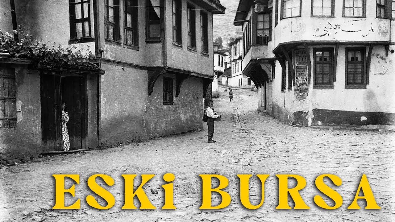 10 dakikalık Eski Bursa'ya yolculuğuna çıkacaksınız - Bu şehir eskiden de çok güzelmiş