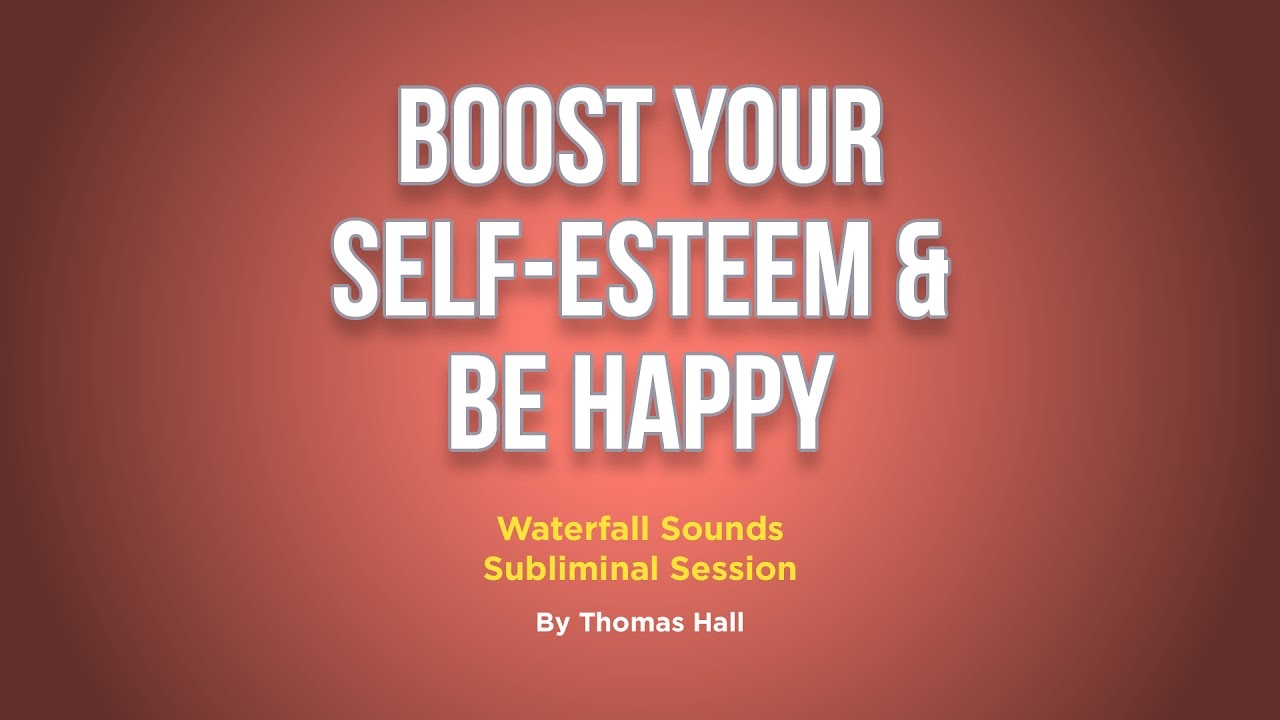 Boost Your Self-Esteem & Be Happy - Waterfall Sounds Subliminal Session - By Minds in Unison