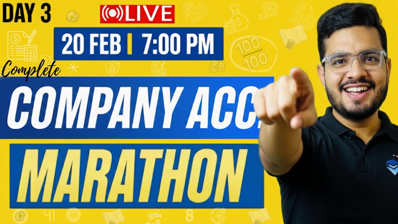 20 FEB 7:00 PM LIVE FULL COMPANY ACCOUNTS (BOOK-2) ONE SHOT MARATHON II BY SRCC GRADUATE II 12th ACC
