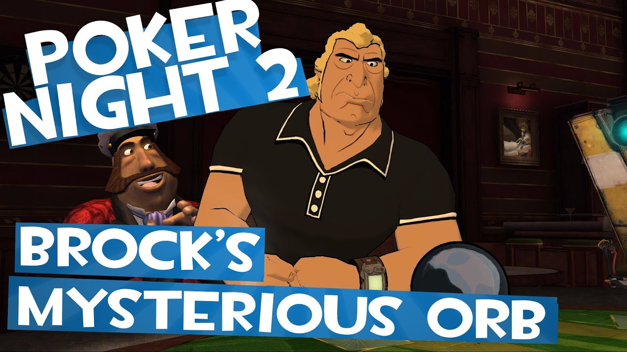 Poker Night 2 - Unlocking Brocks Mysterious Orb (TF2&BL2 Unlocks)