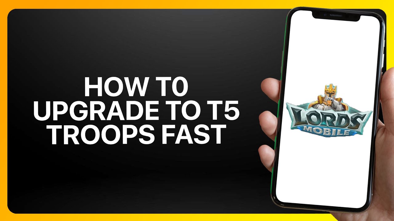 Как быстро улучшить войска до T5 в Lords Mobile 2025! Руководство