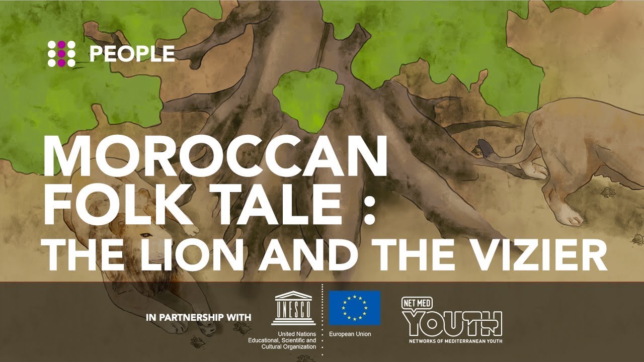 MOROCCAN FOLK TALE: THE LION AND THE VIZIER