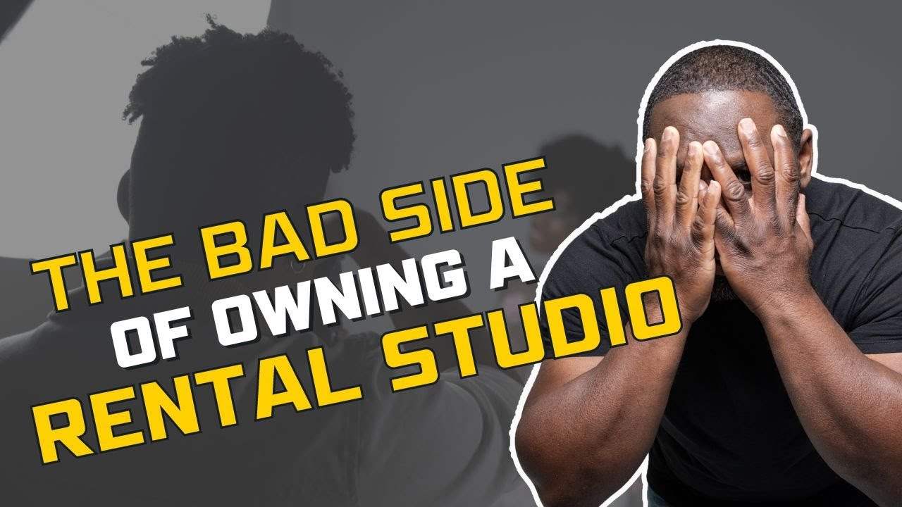 The BAD SIDE of owning a photography studio!