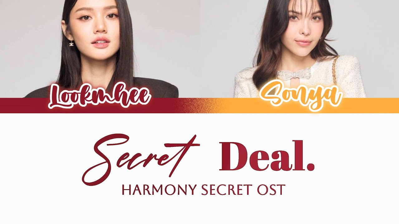 'SECRET DEAL' Lookmhee x Sonya [