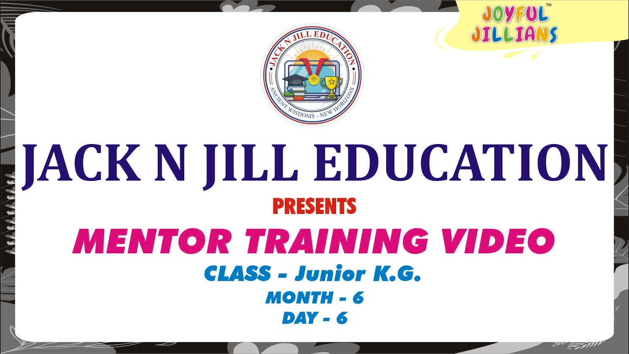 JUNIOR K.G. || MONTH - 6, DAY - 06