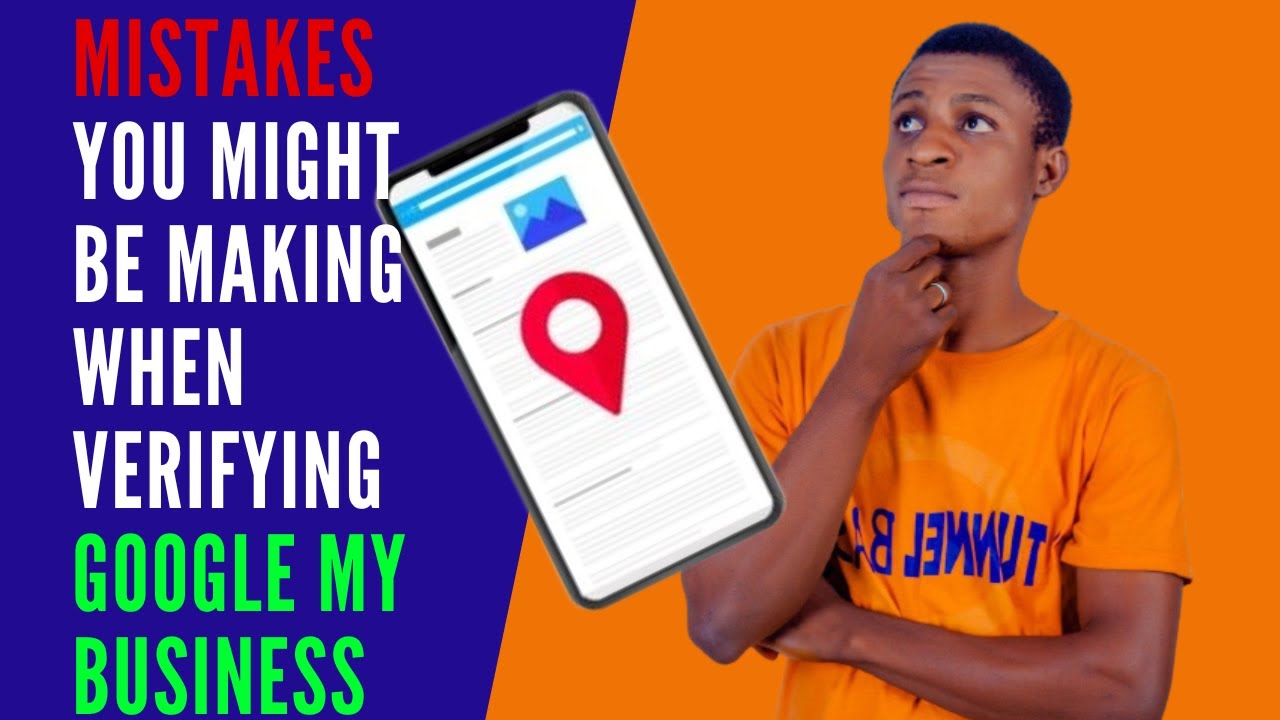 Google My Business Verification Mistakes