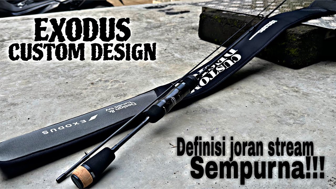Joran mewah untuk casting di sungai ||  EXODUS CUSTOM DESIGN