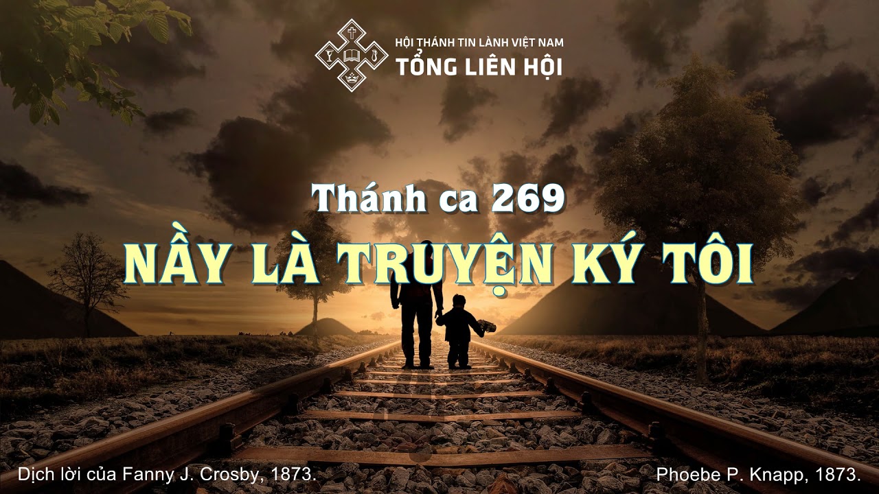 [Karaoke] Thánh ca 269: Nầy Là Truyện Ký Tôi