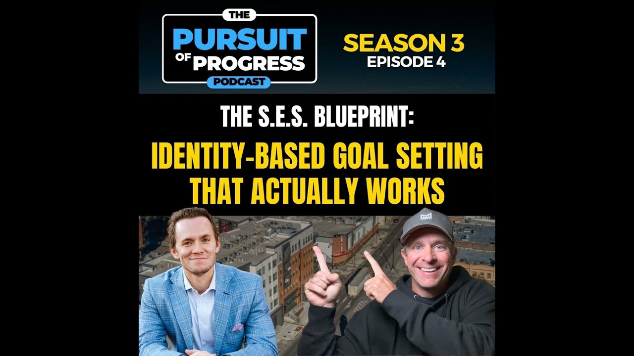 The S.E.S. Blueprint: Identity-Based Goal Setting That Actually Works