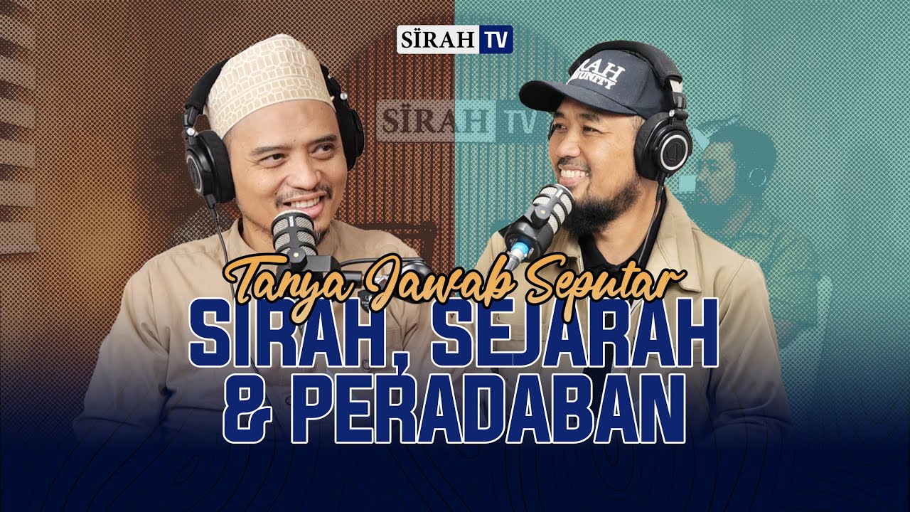 Tanya Jawab Seputar Sirah, Sejarah, dan Peradaban
