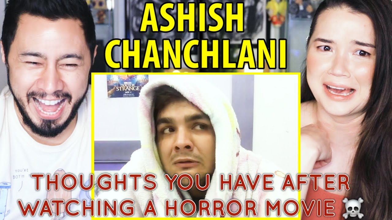 ASHISH CHANCHLANI | Thoughts You Have After Watching a Horror Movie |  Reaction by Jaby Koay!
