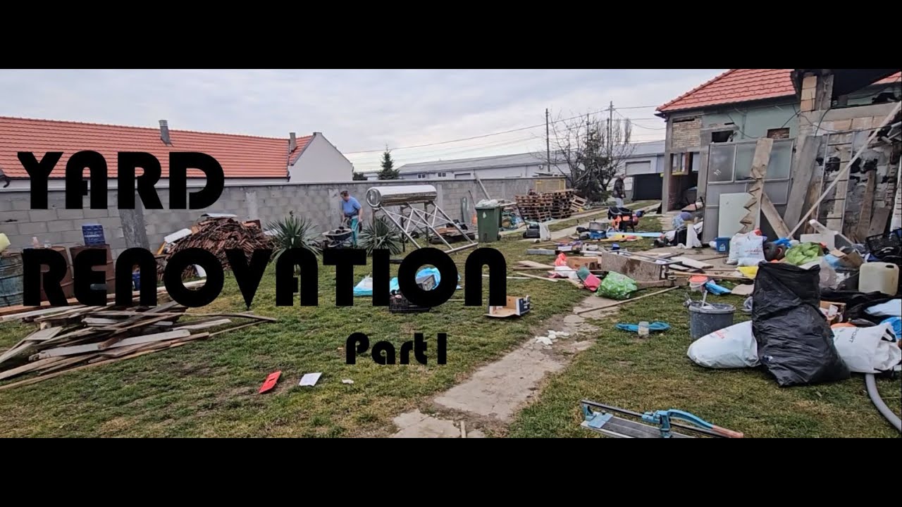 DIY Yard renovation, Demolition and Cleaning Up - 2026