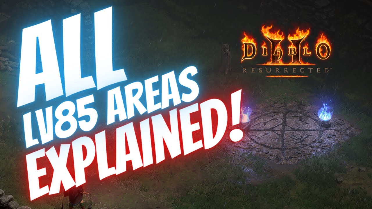 D2R - A Guide To ALL Level 85 Areas Including 2.4 For Magic Finding w/ Tips!