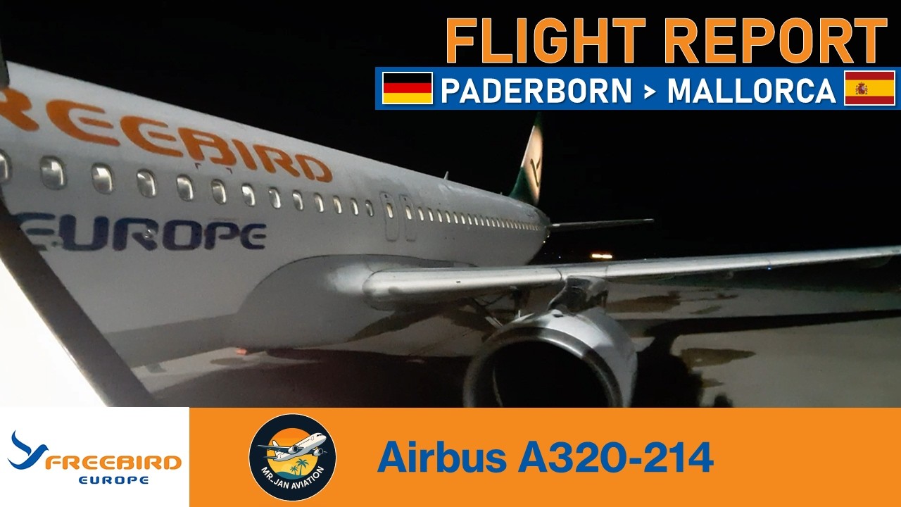 Das ist die TUI Partnerairline - Freebird Europe | A320-214 | Paderborn - Mallorca