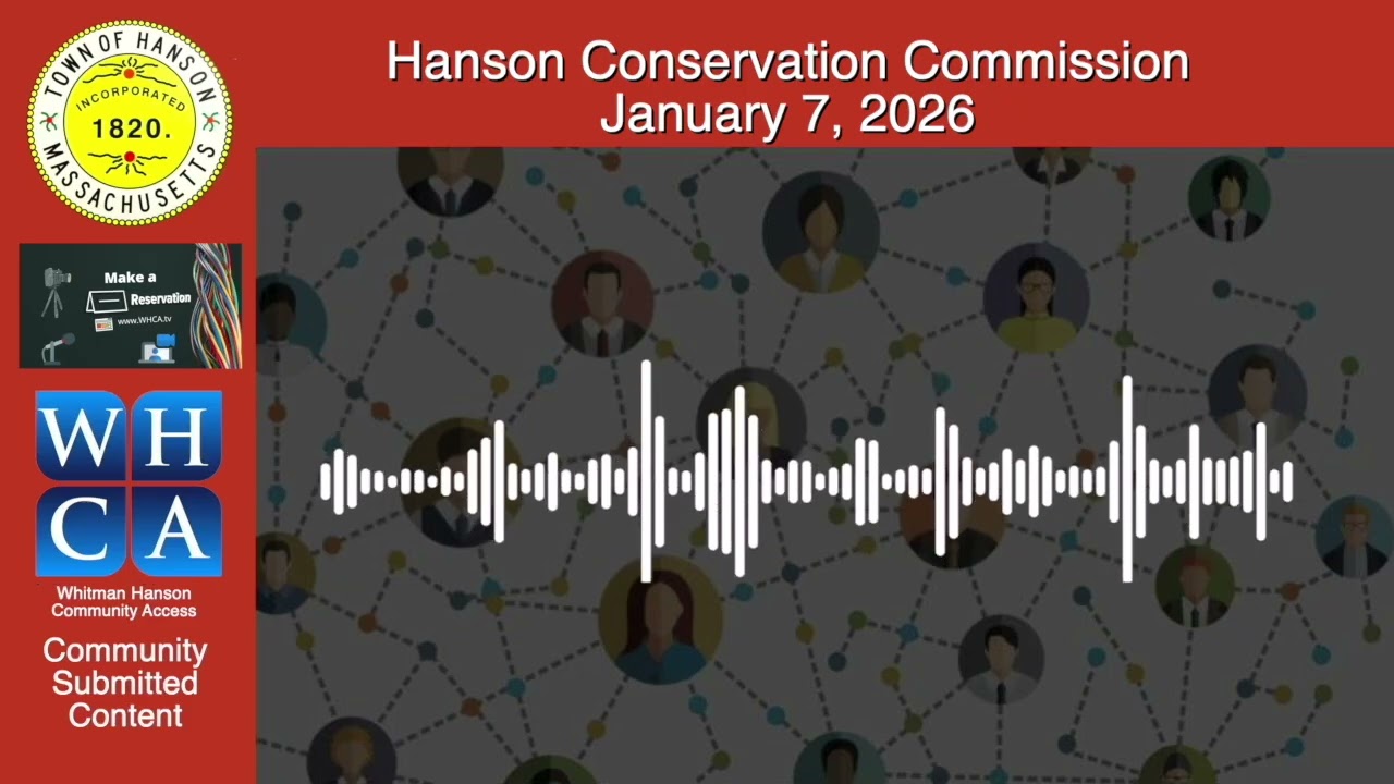 Hanson Conservation Commission - January 7, 2026 Meeting.