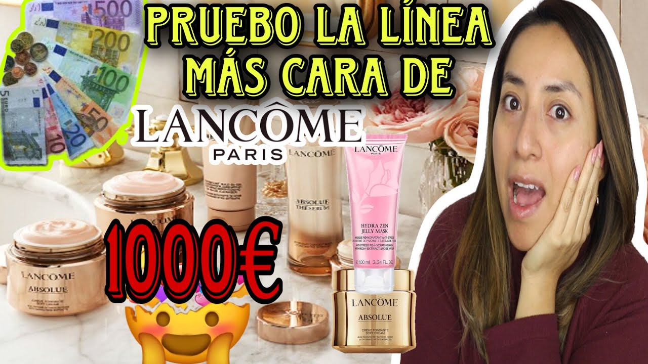 USO LAS CREMAS MÁS CARAS 💸 DE LANCÔME POR UN VALOR DE 🤯1000€ GAMA ABSOLUTE ¿Valen la pena? 🤔