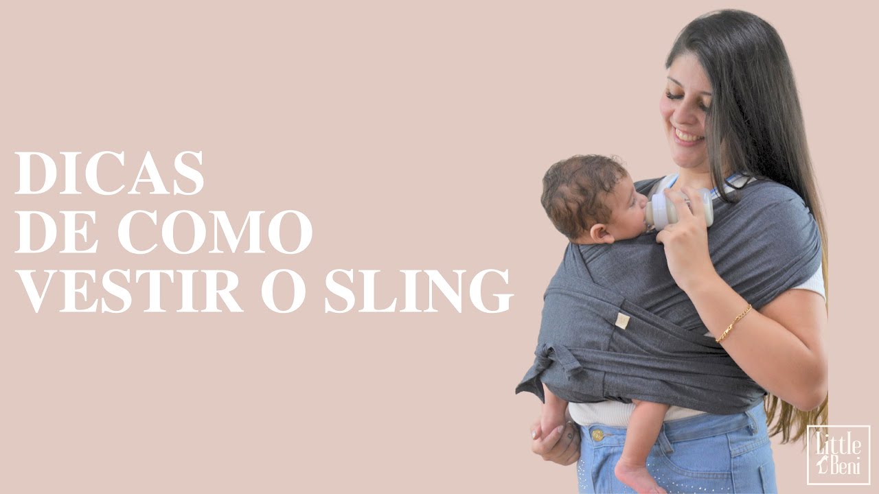 DICAS DE COMO VESTIR SEU SLING LITTLE BENI
