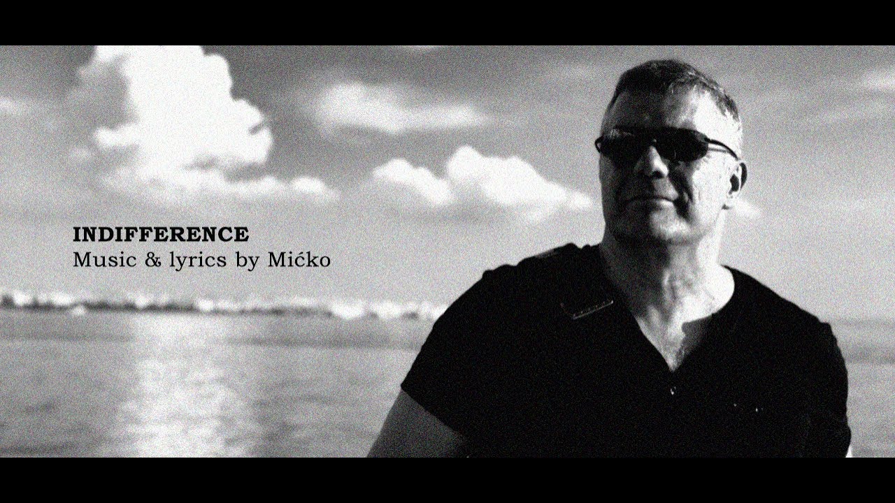 INDIFFERENCE - Mićko Ljubičić  (in english)