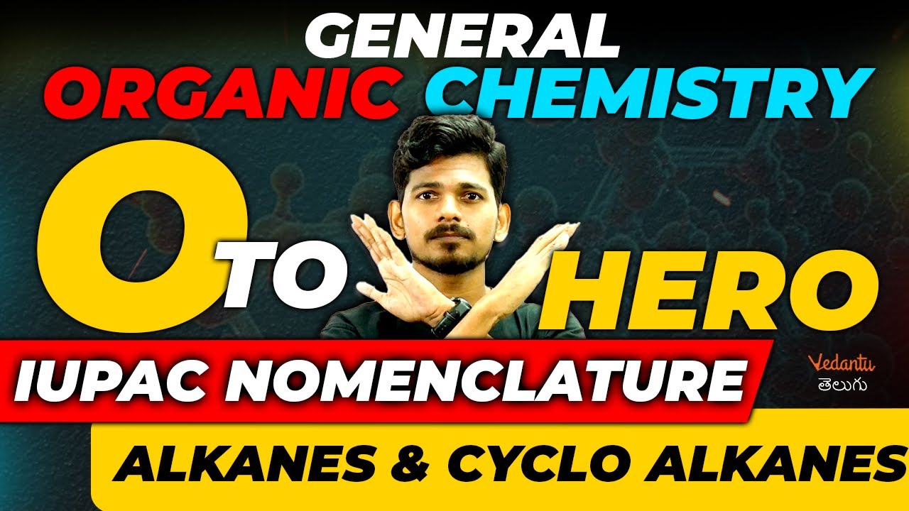 IUPAC Nomenclature Of Complex Alkanes And Cyclo Alkanes |GOC | EAMCET 2024 |Vedantu Telugu