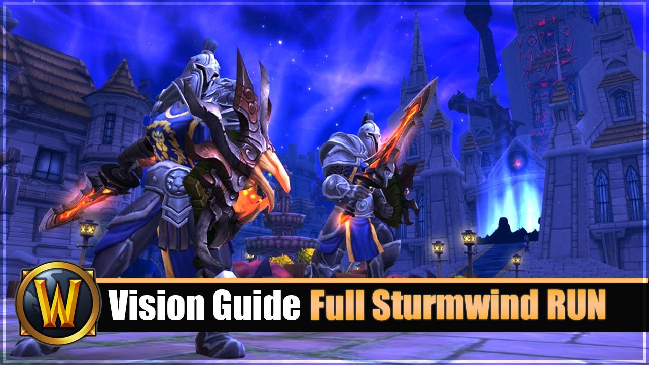 11.1.5 Vision Guide - Full Sturmwind RUN + Tipps & Tricks