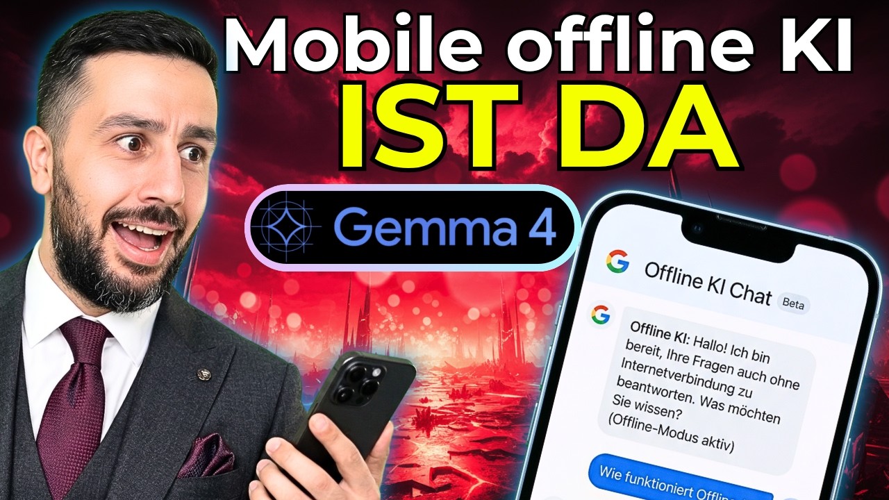Google Gemma 4 auf dem Handy - Das musst du jetzt Wissen! (Mobile offline KI)