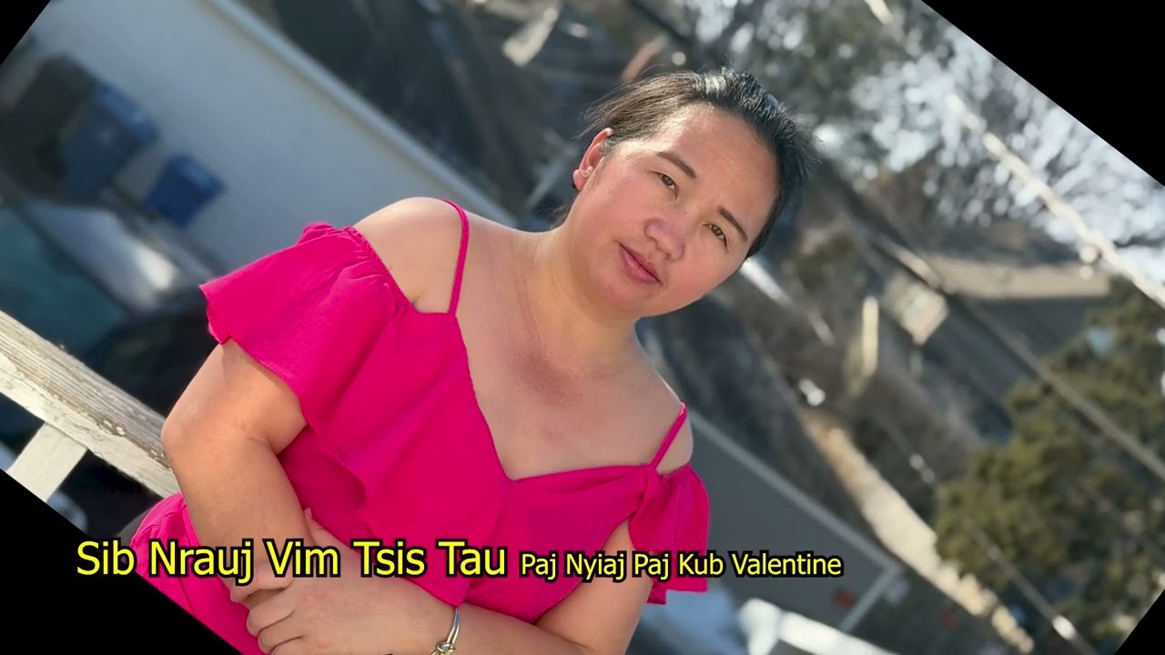 Sib Nrauj Vim Tsis Tau Paj Nyiaj Paj Kub Valentine 2/14/2026.