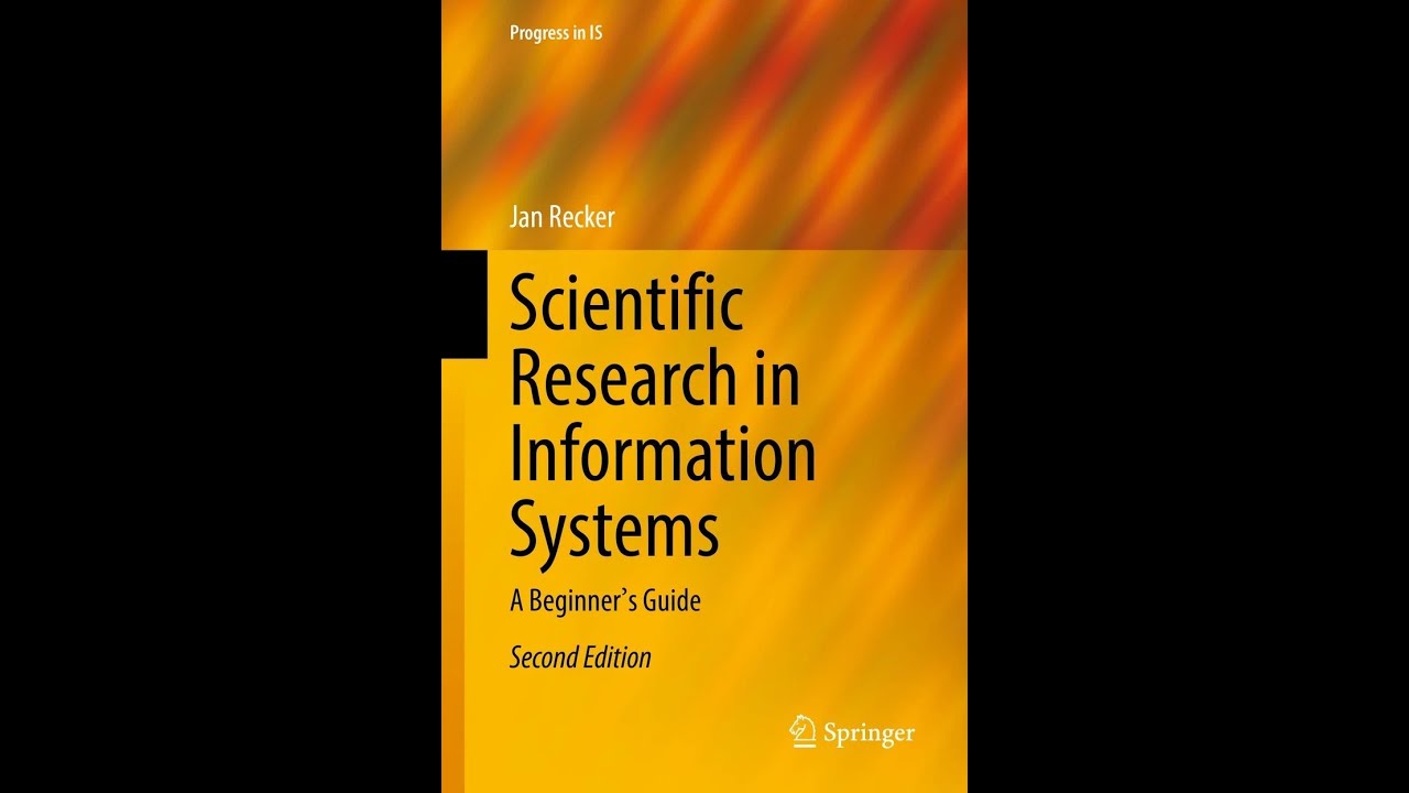 Scientific Research in Information Systems: Scientific principles