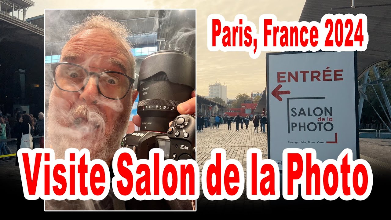 Visite au Salon de la Photographie Paris, France 10-13 Octobre 2024 - EN FRANÇAIS