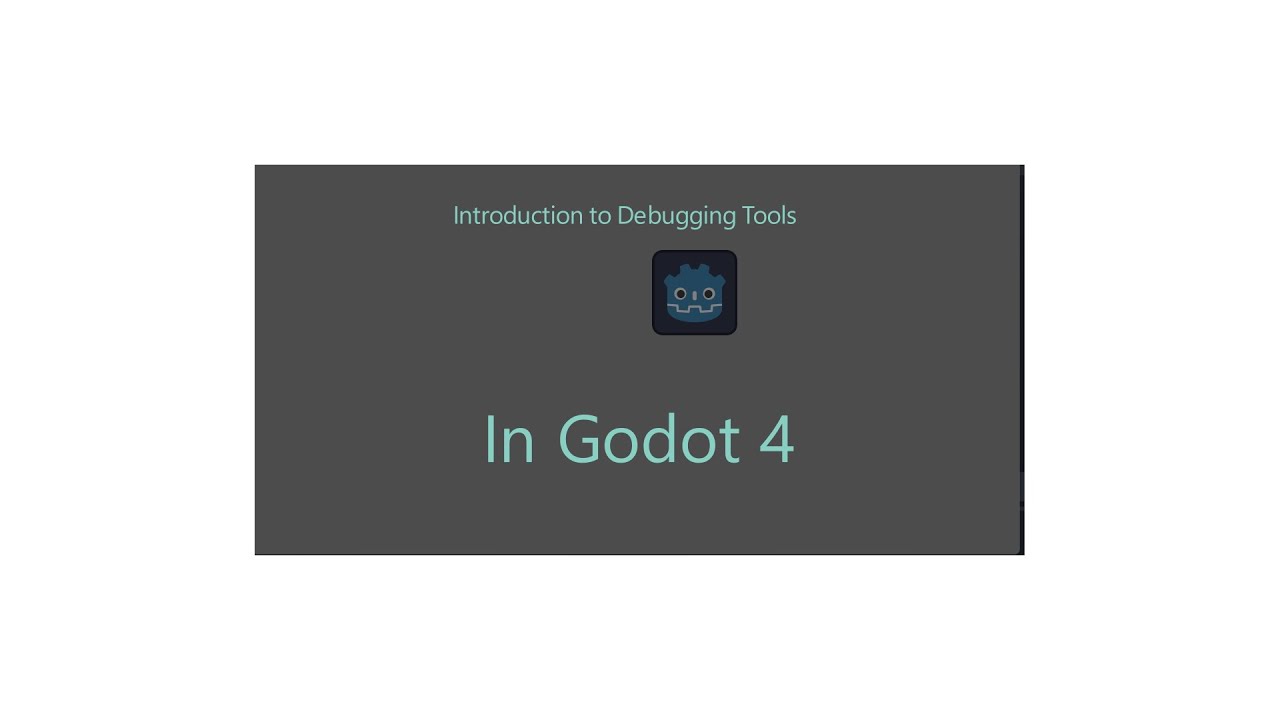 Godot 4 Debugging Introduction