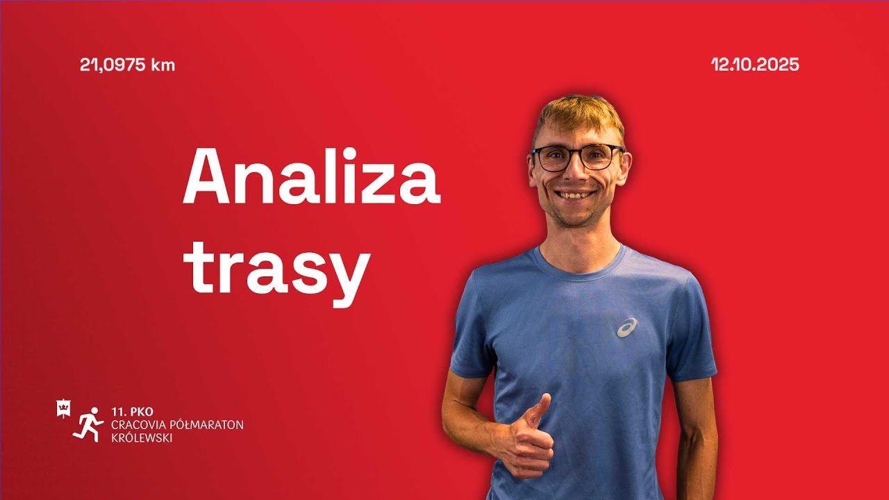 11. PKO Cracovia P&oacute;łmaraton Kr&oacute;lewski | Analiza trasy
