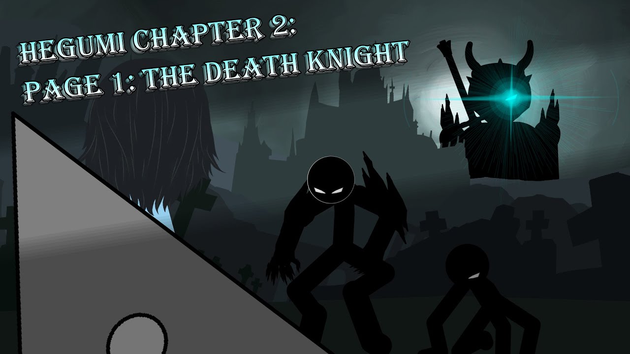 Hegumi Tyro Chapter 2 Page 1: The Death Knight // Pivot Animator X Sticknode