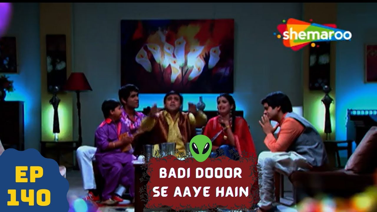 बड़ी दूर से आये है - 5 एलियंस की कहानी | Comedy. Drama Series | Badi Door Se Aaye Hain - Episode 140