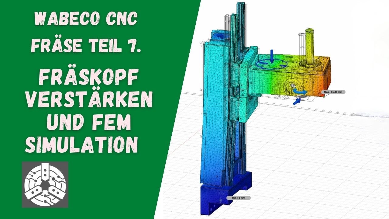 Fräskopf verstärken und FEM Simulation - CNC Wabeco F1410 Teil 7