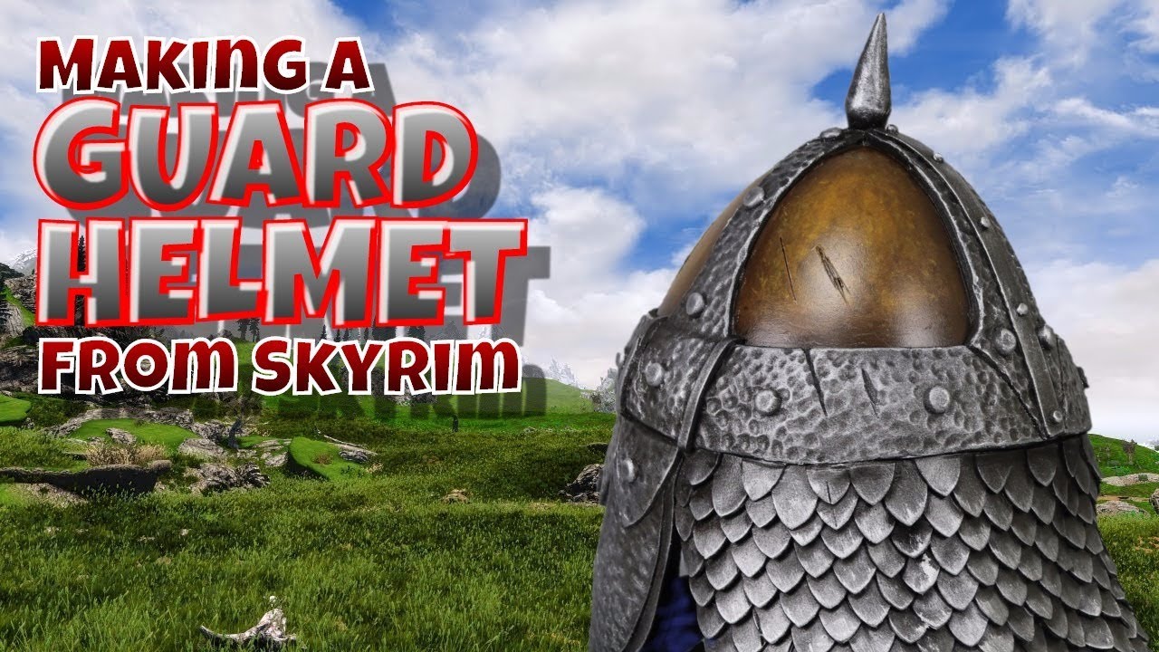 Making a Guard Helmet from Skyrim