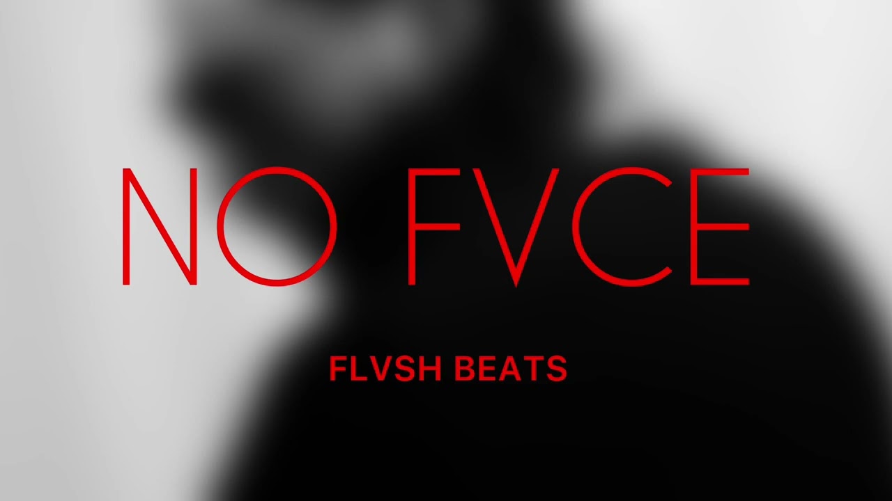 || NO FACE || by FLVSH BEATS