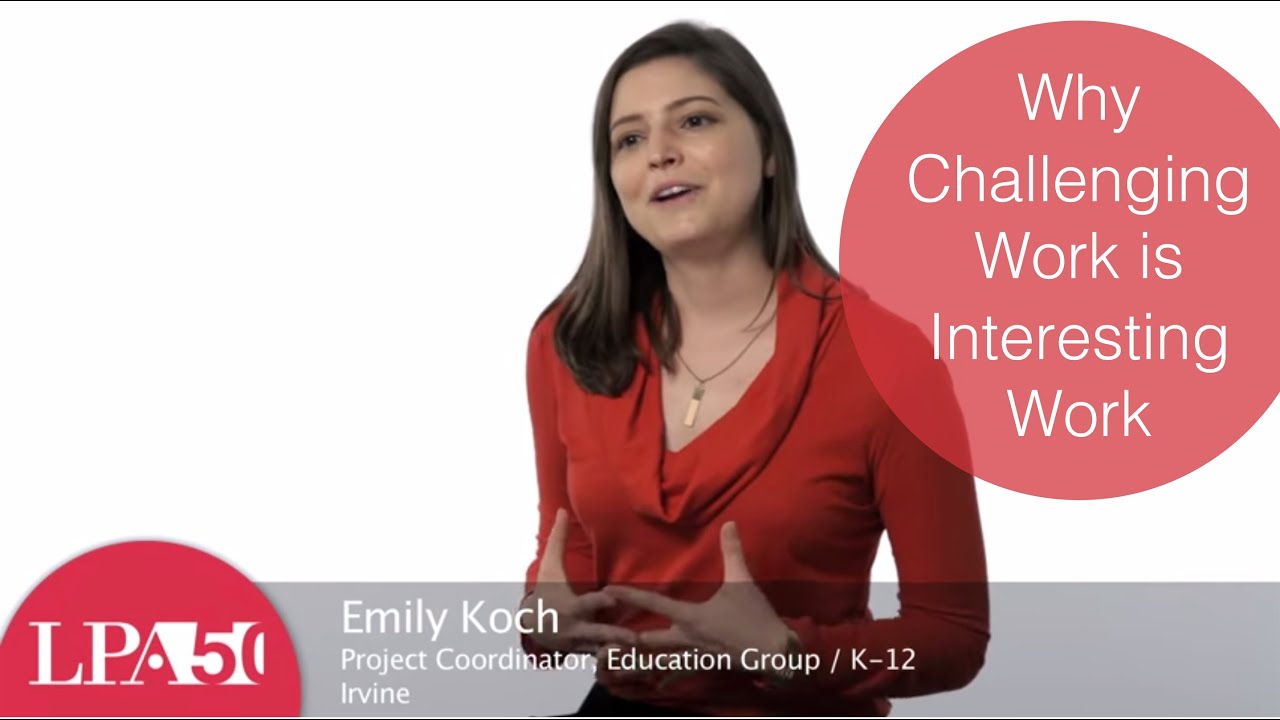 Why Challenging Work is Interesting Work | #LPA50 | LPA