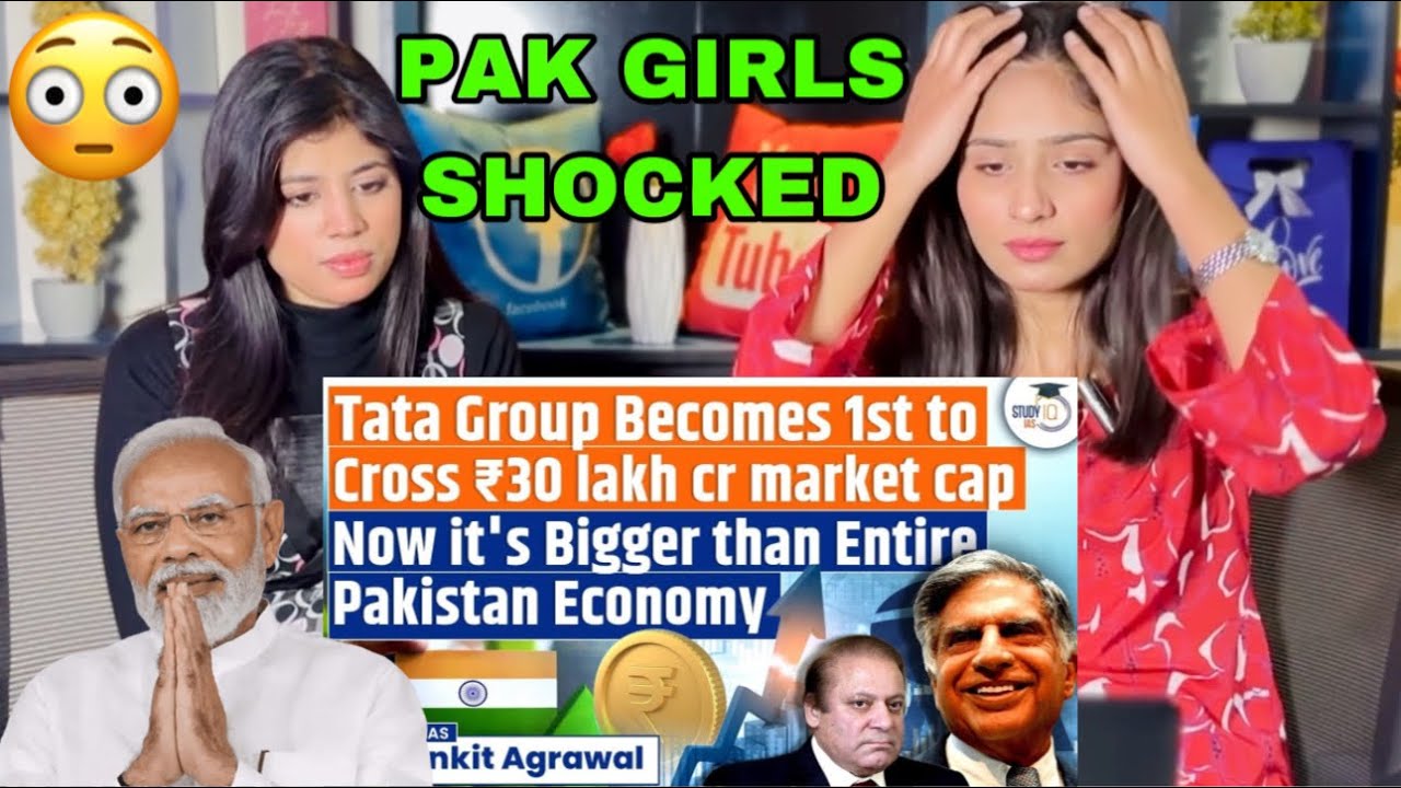 PAK GIRLS REACTION ON TATA GROUP BIGGER THAN ENTIRE PAKISTAN ECONOMY | PAKISTANI REACTION