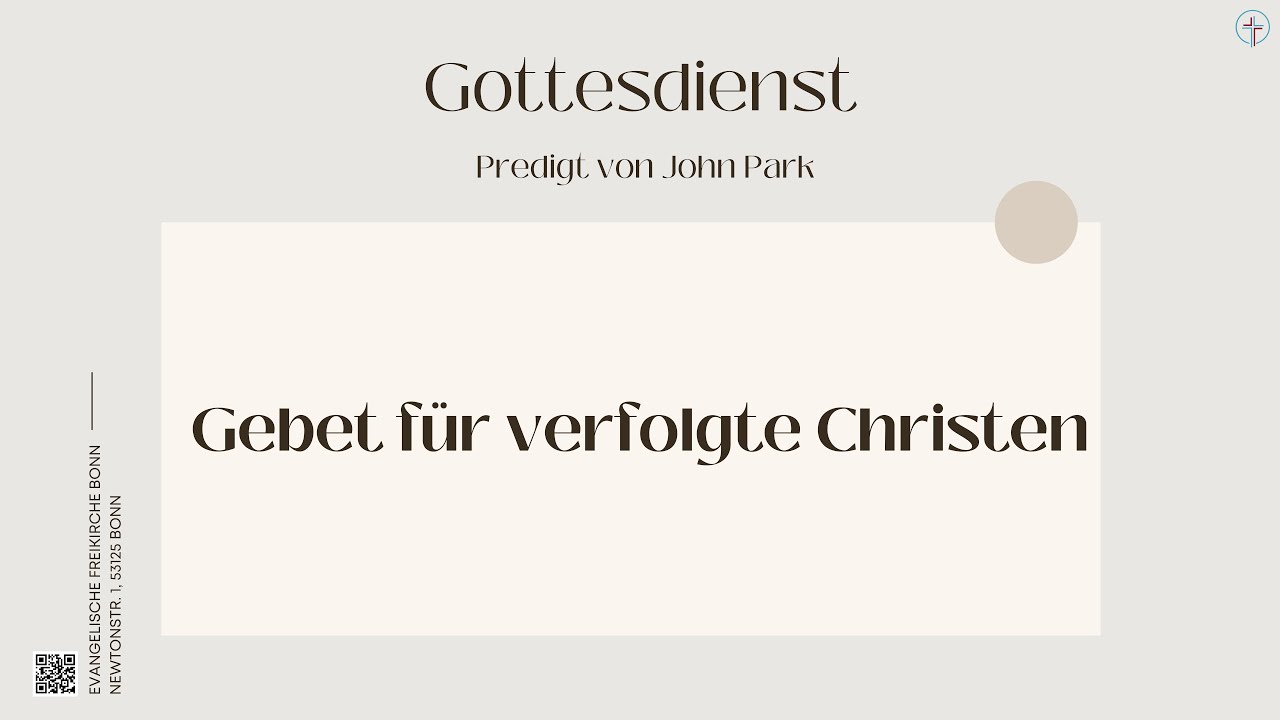 Gebet für verfolgte Christen | John Park | Predigt 23.11.2025