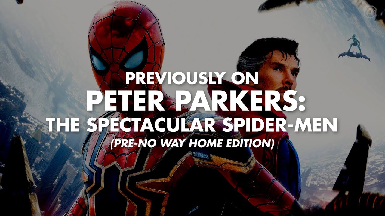 Previously On... Peter Parker(s): The Spectacular Spider-Men Recap