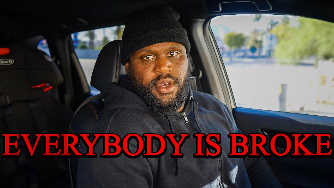 Everybody is BROKE…
