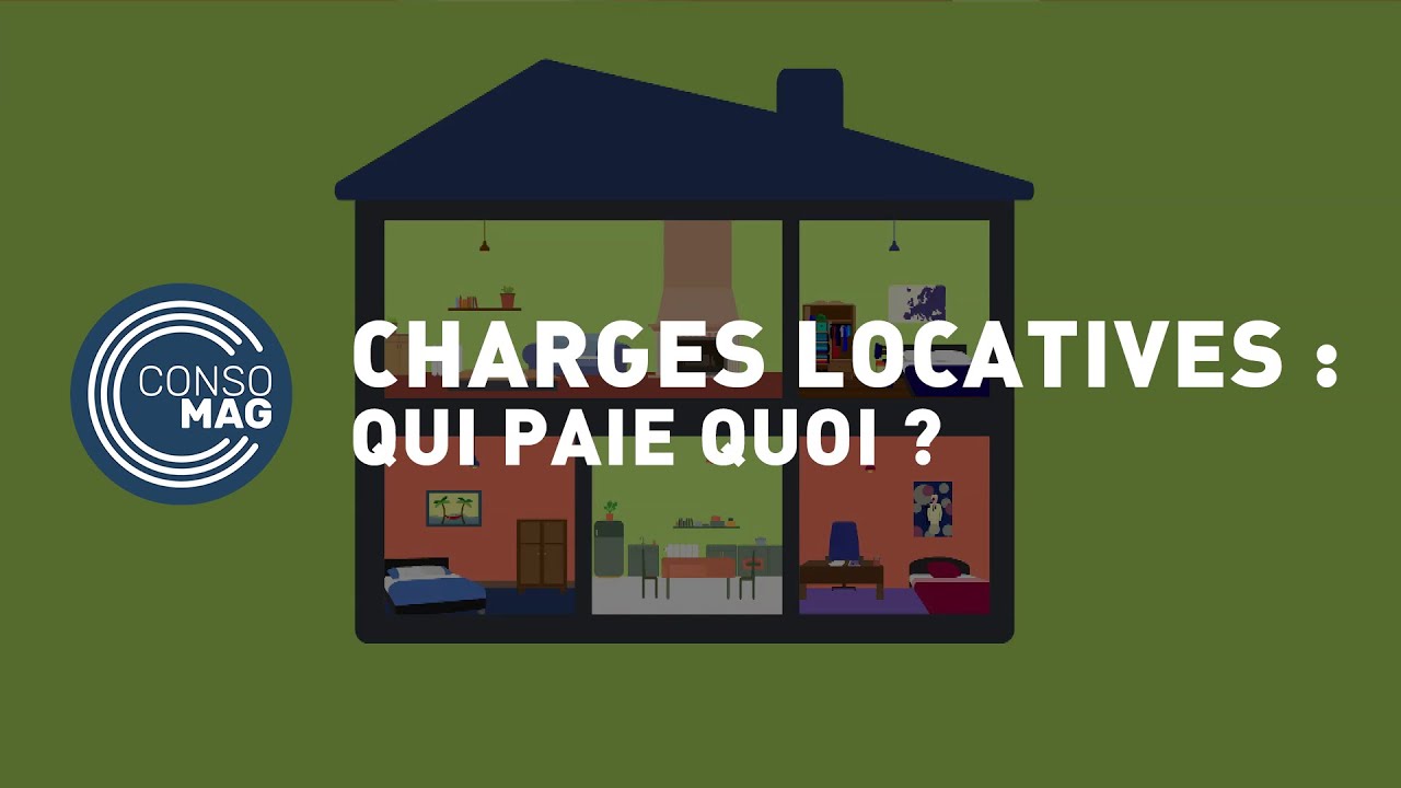 Charges locatives : qui paie quoi ? #CONSOMAG