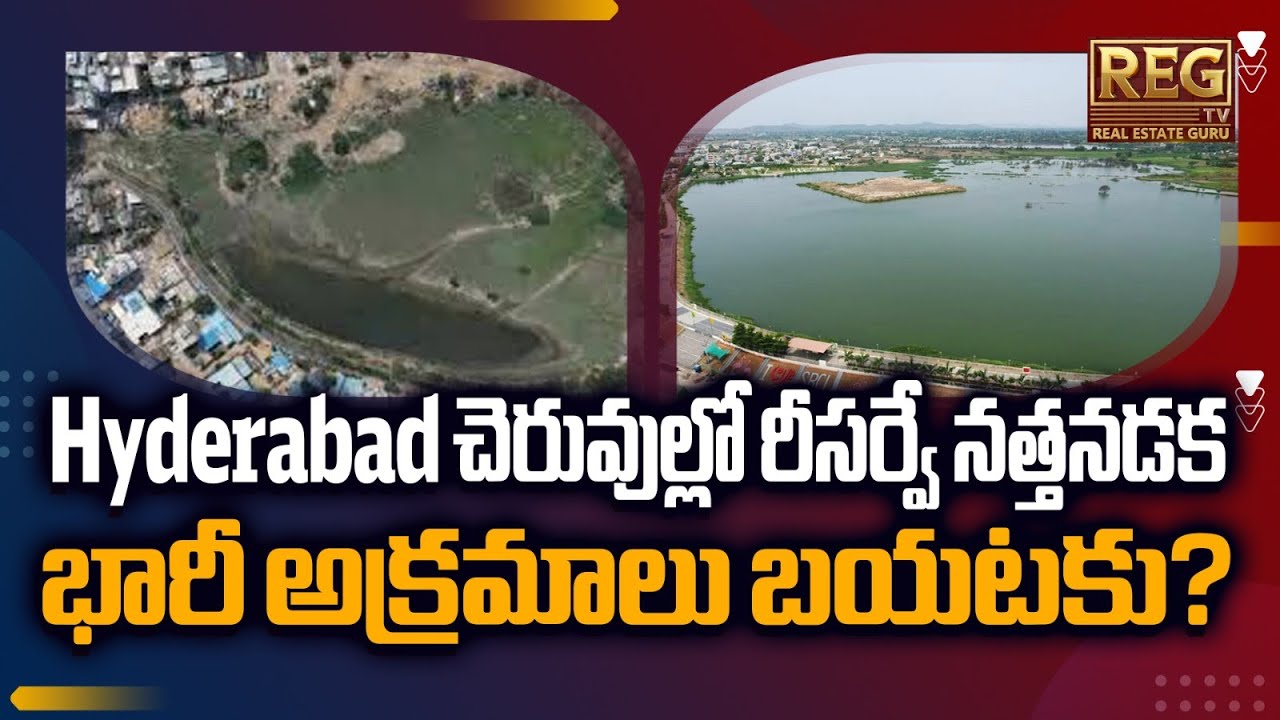 Hyderabad 3500 Lakes Re-Survey | FTL, Buffer Zones, Satellite Mapping & 60% Encroachment Shocker