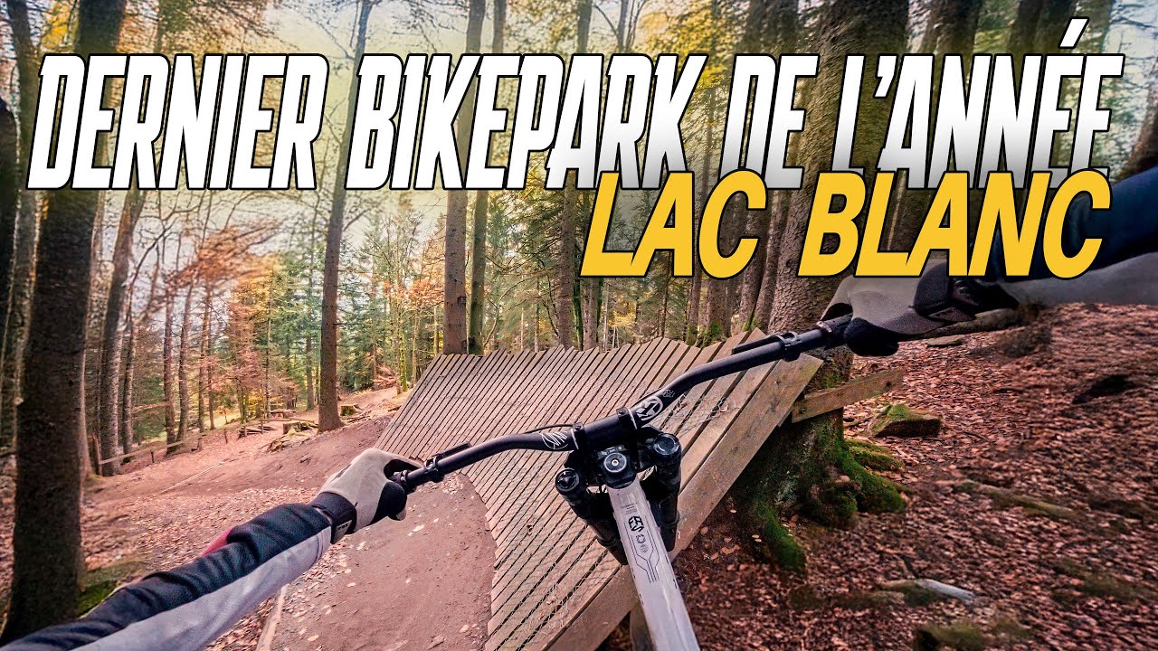 DERNIER RIDE DE L'ANN&Eacute;E AU LAC BLANC  🚵🔥 &ndash; avant fermeture !