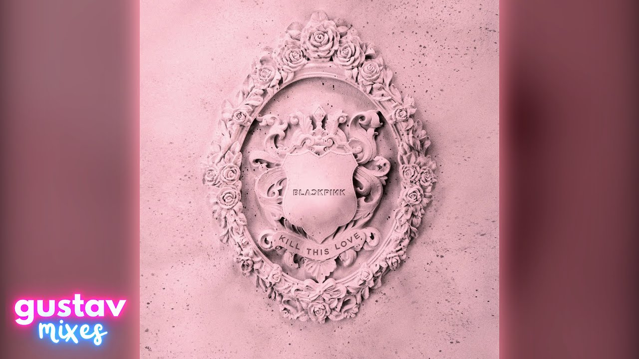BLACKPINK - 'Kill This Love' 90% Official Instrumental