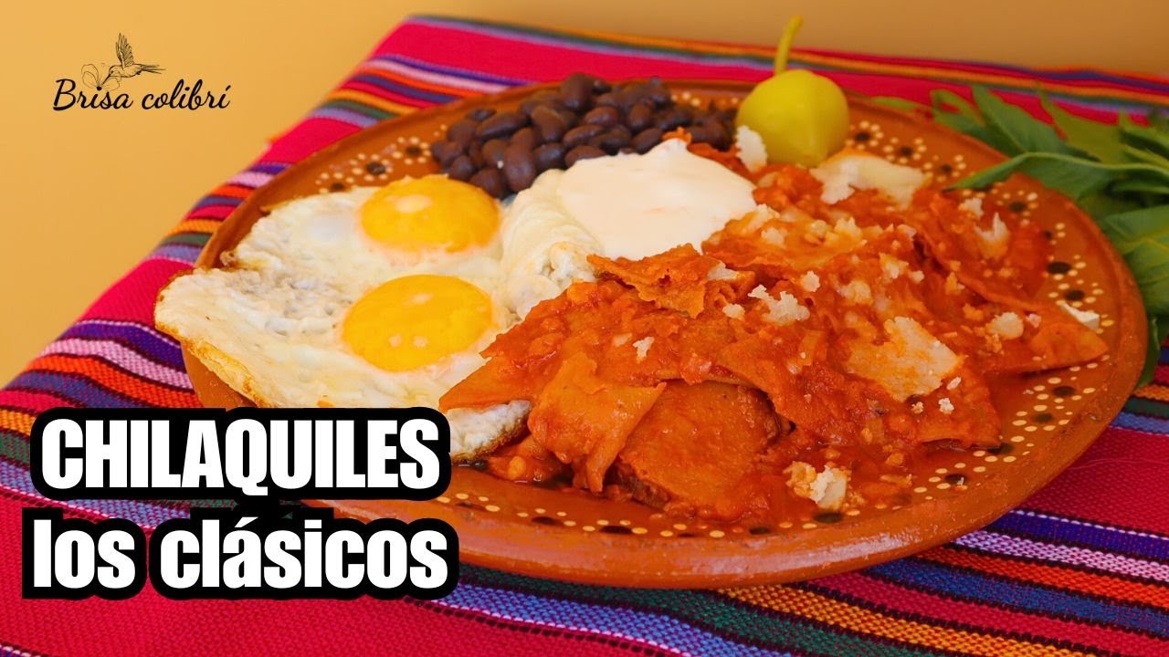 CHILAQUILES ROJOS: La receta clásica que no pasa de moda